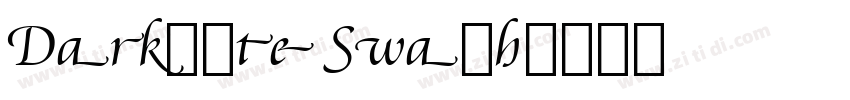 Darksite Swash字体转换